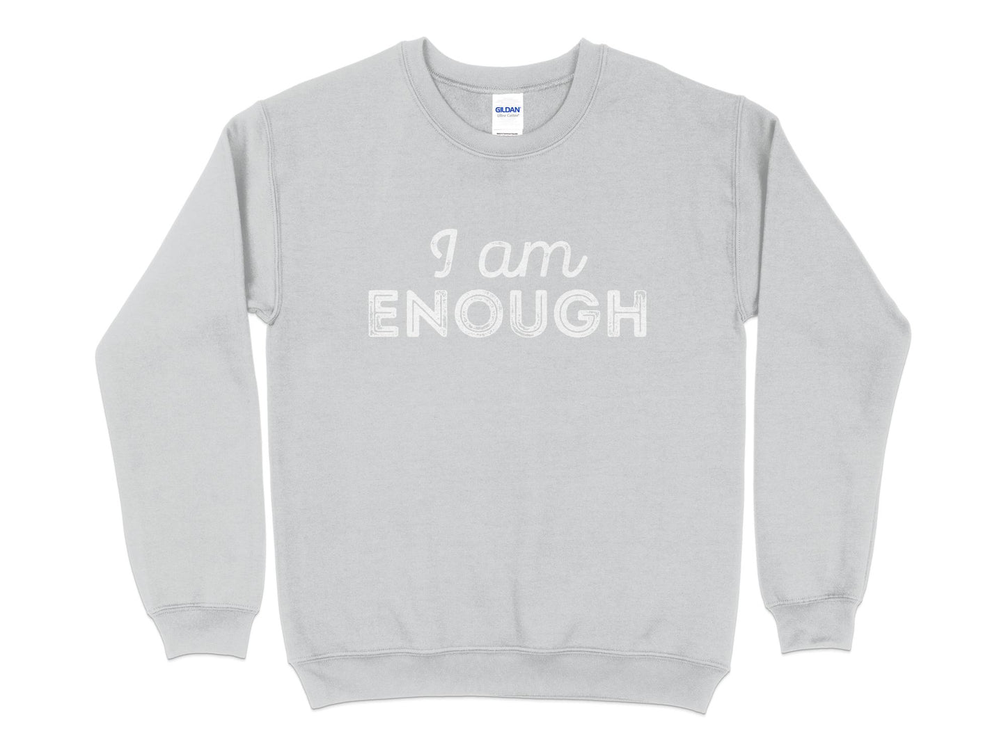 I Am Enough Sweatshirt, gray