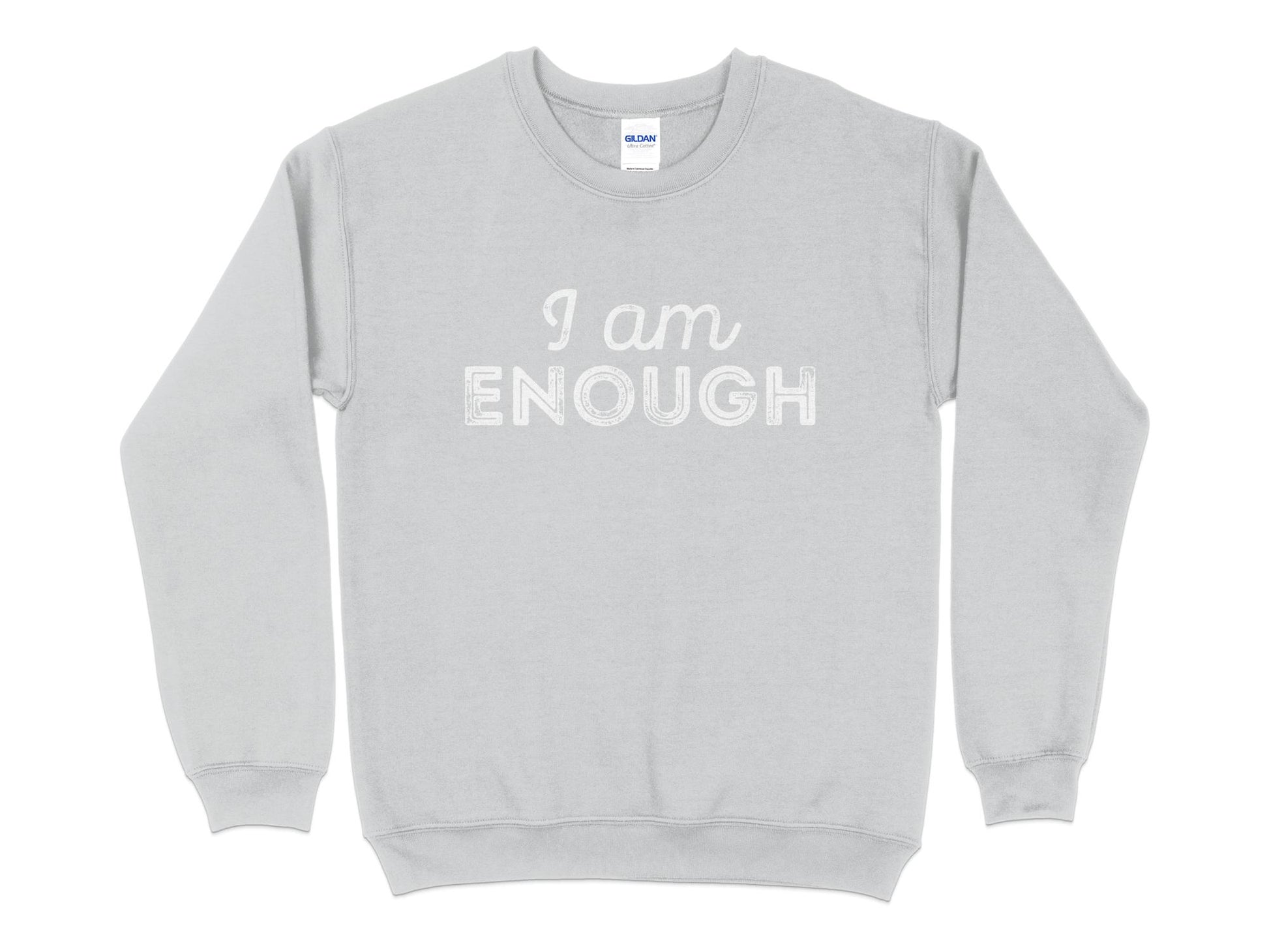 I Am Enough Sweatshirt, gray