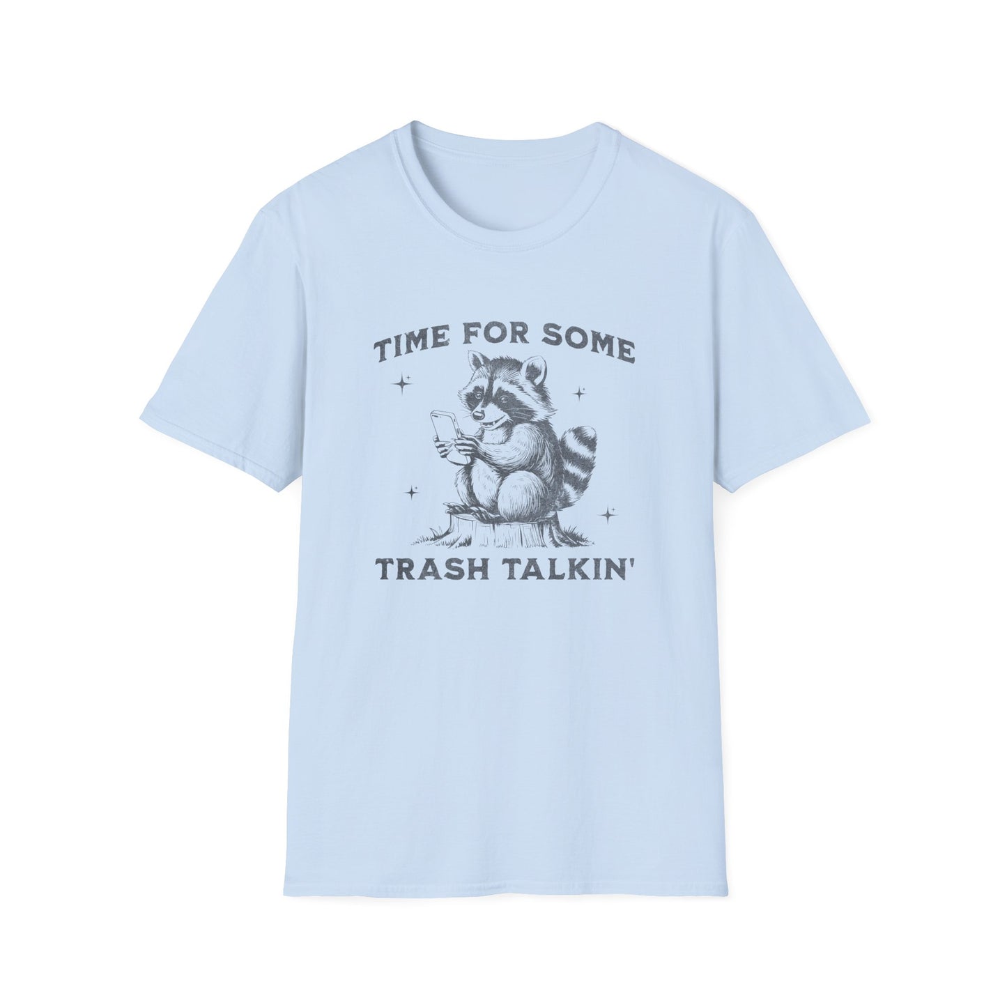 Time for Some Trash Talkin Shirt