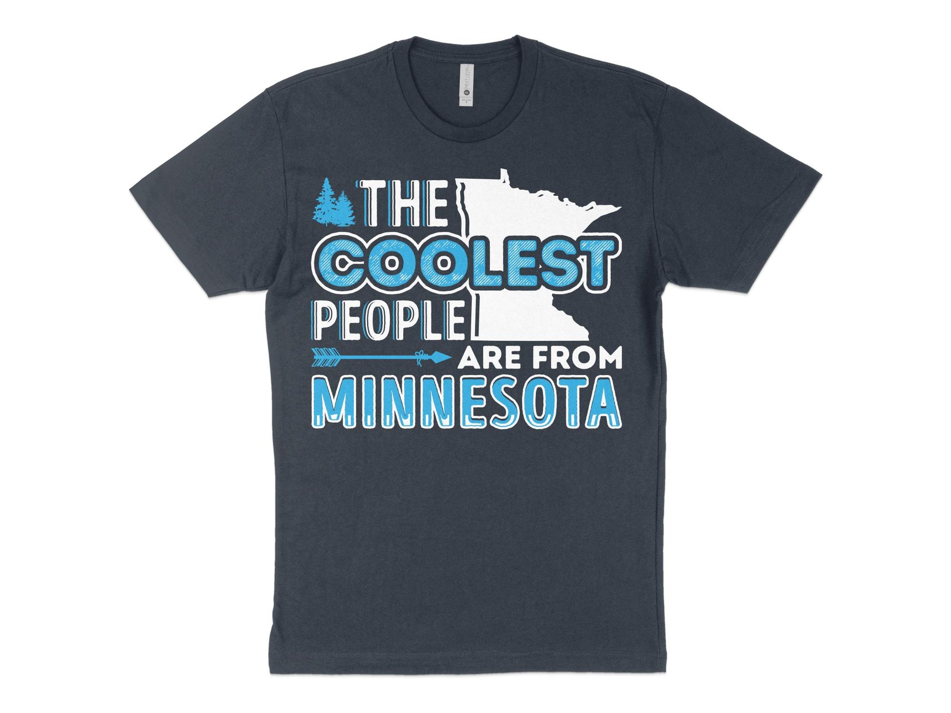 Minnesota T Shirt - The Coolest People Are From Minnesota, blue