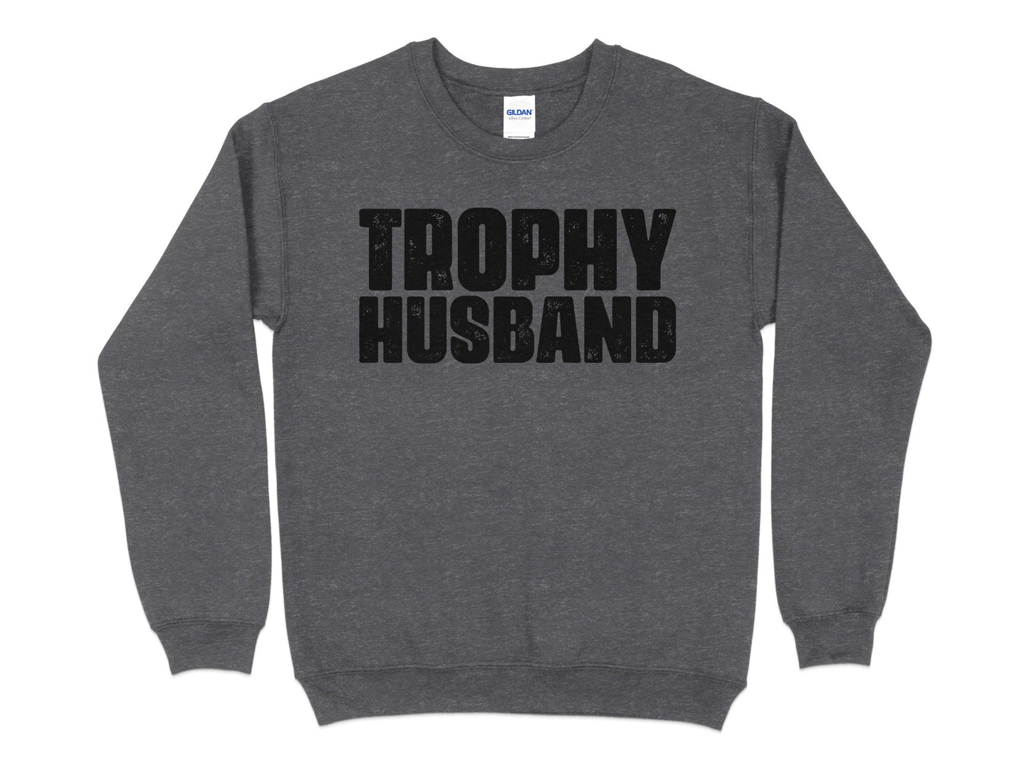Trophy Husband Sweatshirt, dark gray