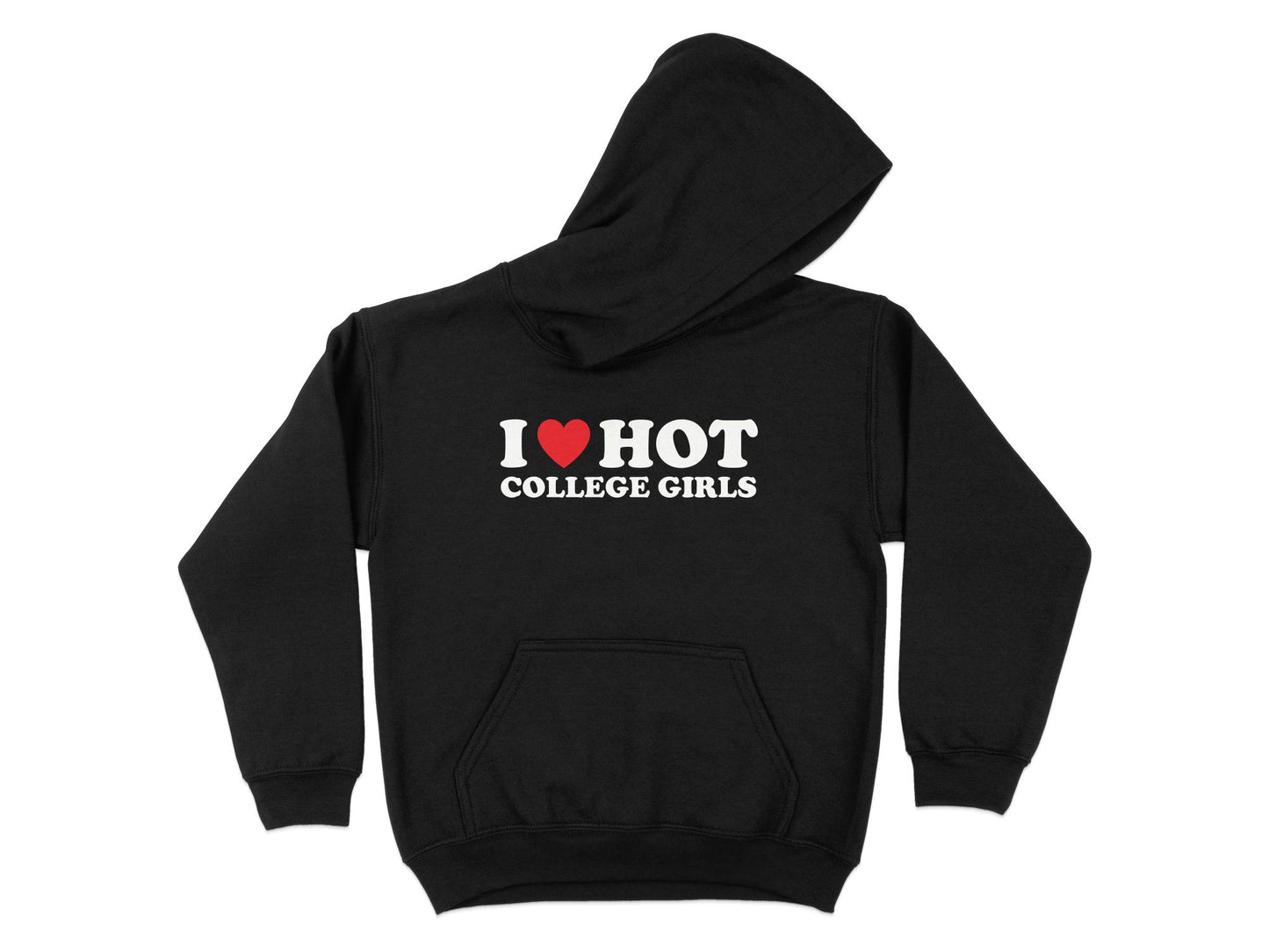 Funny I Love Hot College Girls hoodie, black