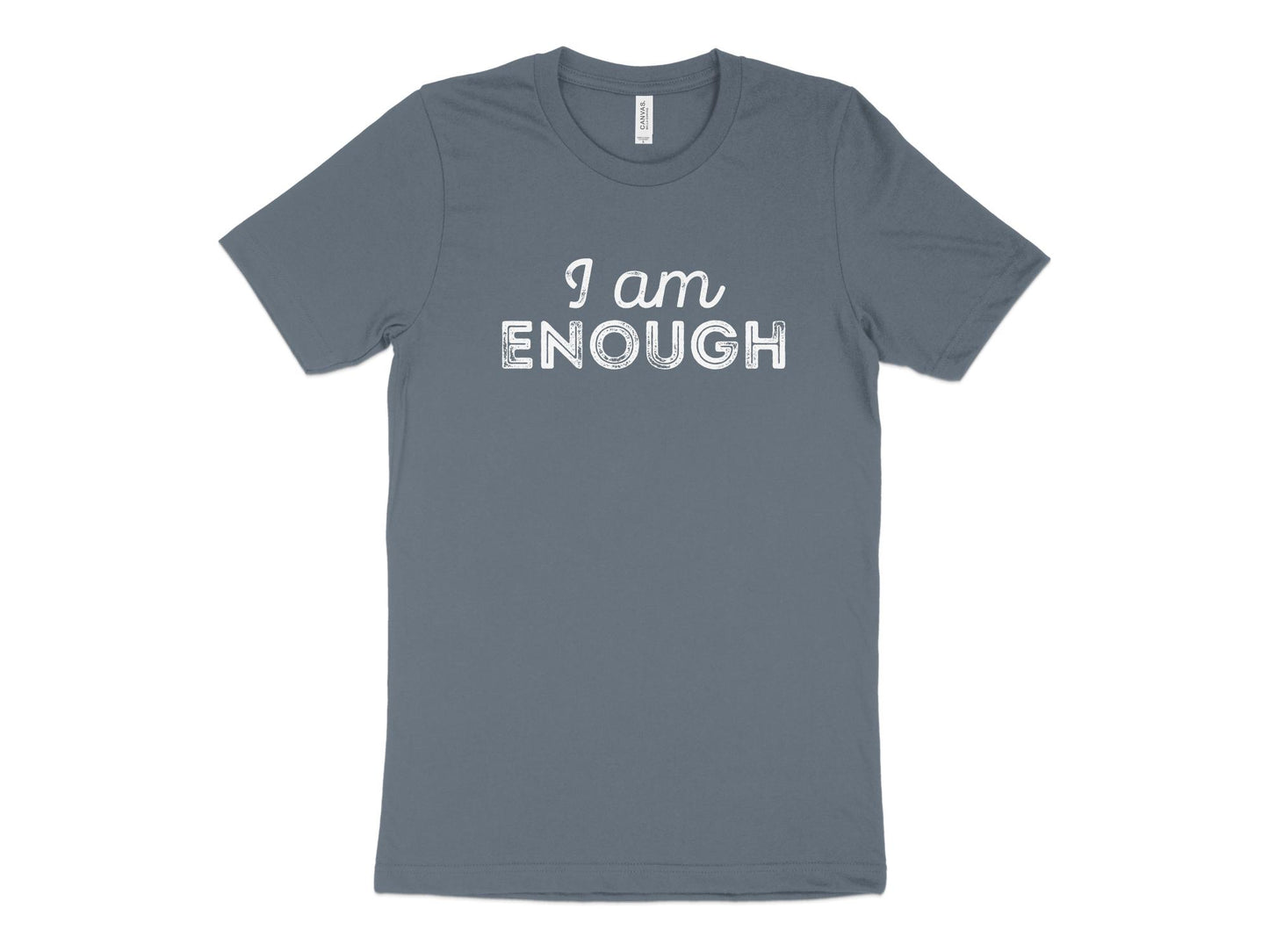 I Am Enough Shirt, gray
