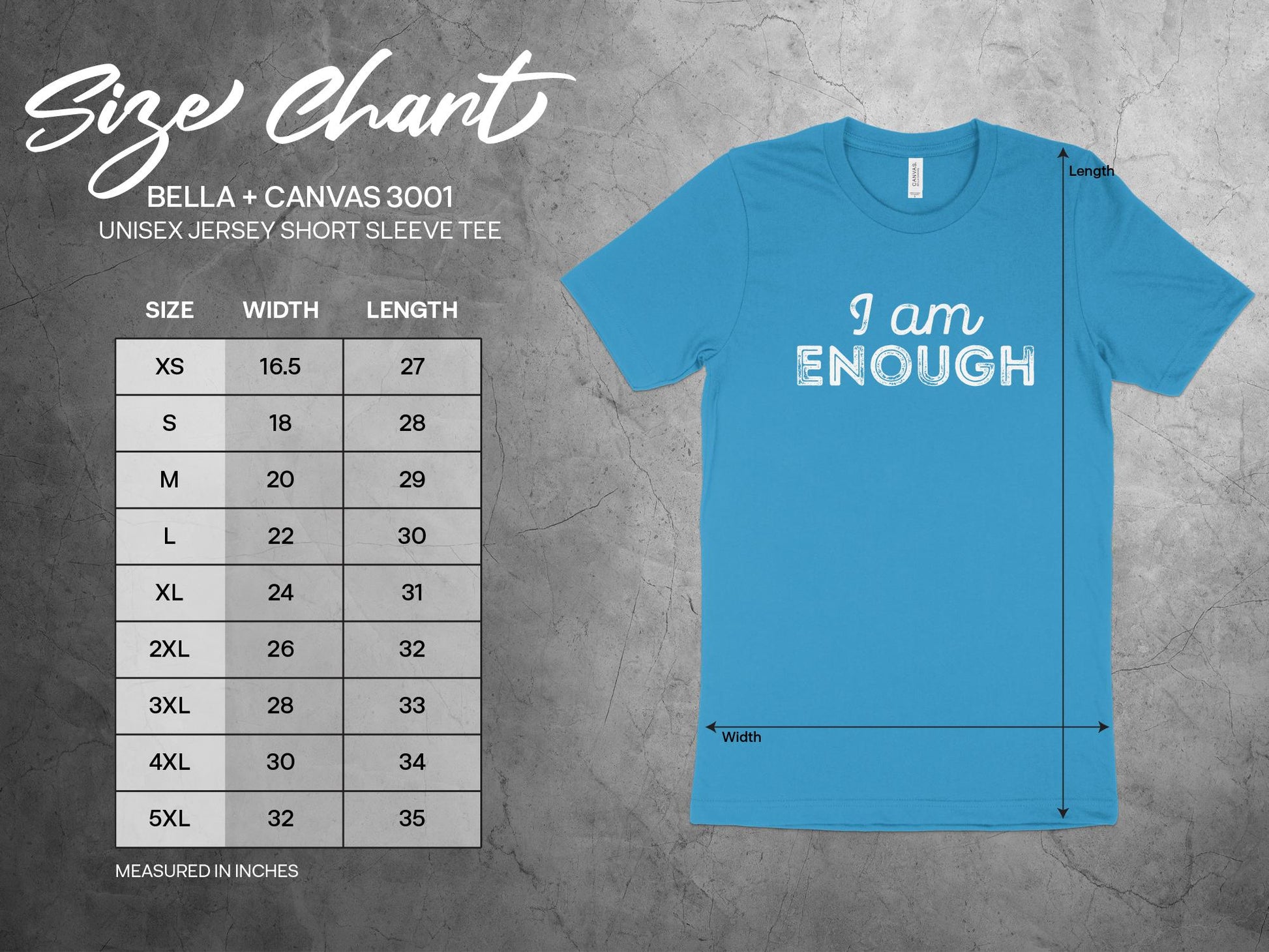 I Am Enough Shirt, sizing chart