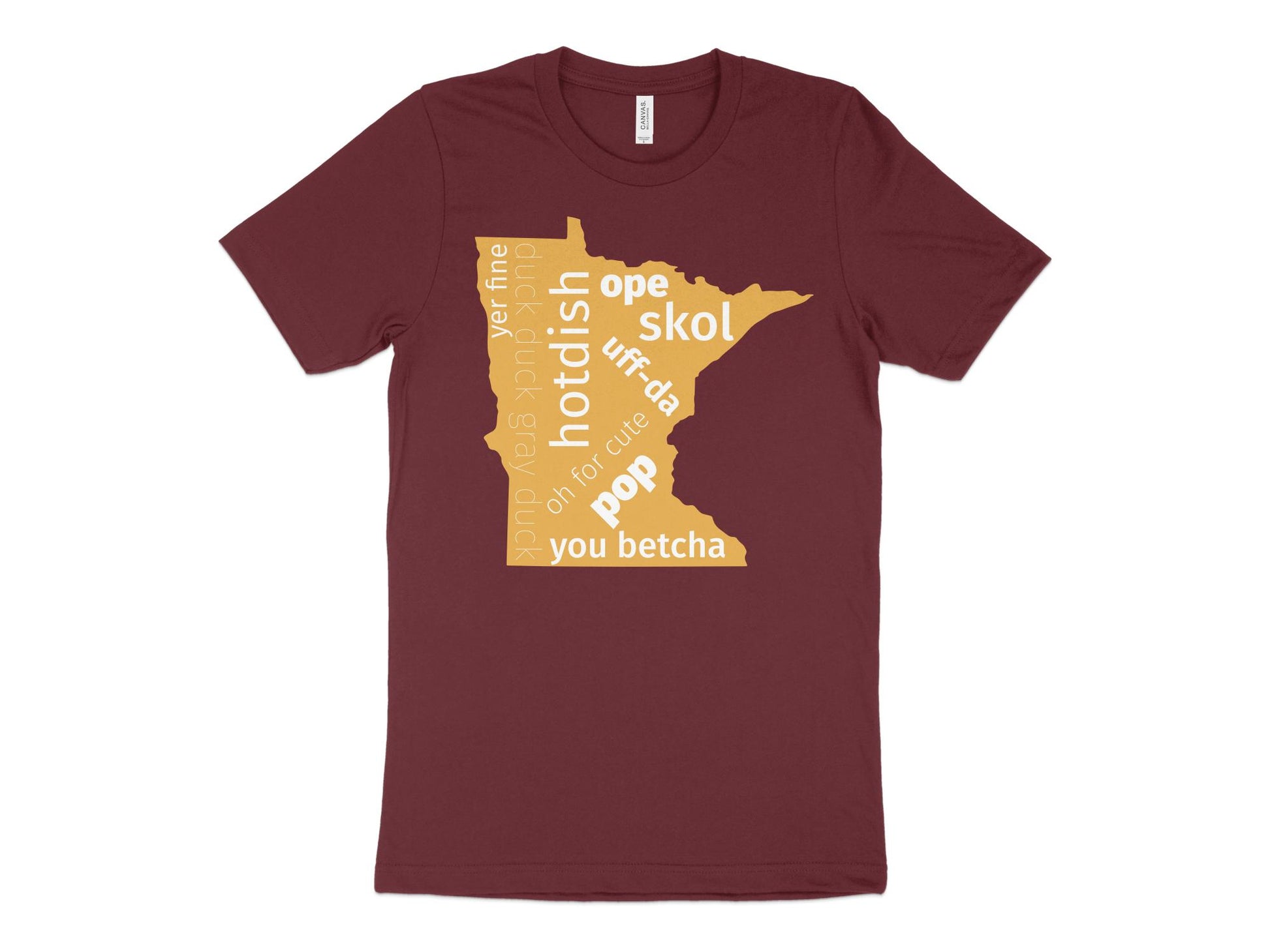 Minnesota T Shirt - The Most Minnesota Shirt Ever, maroon
