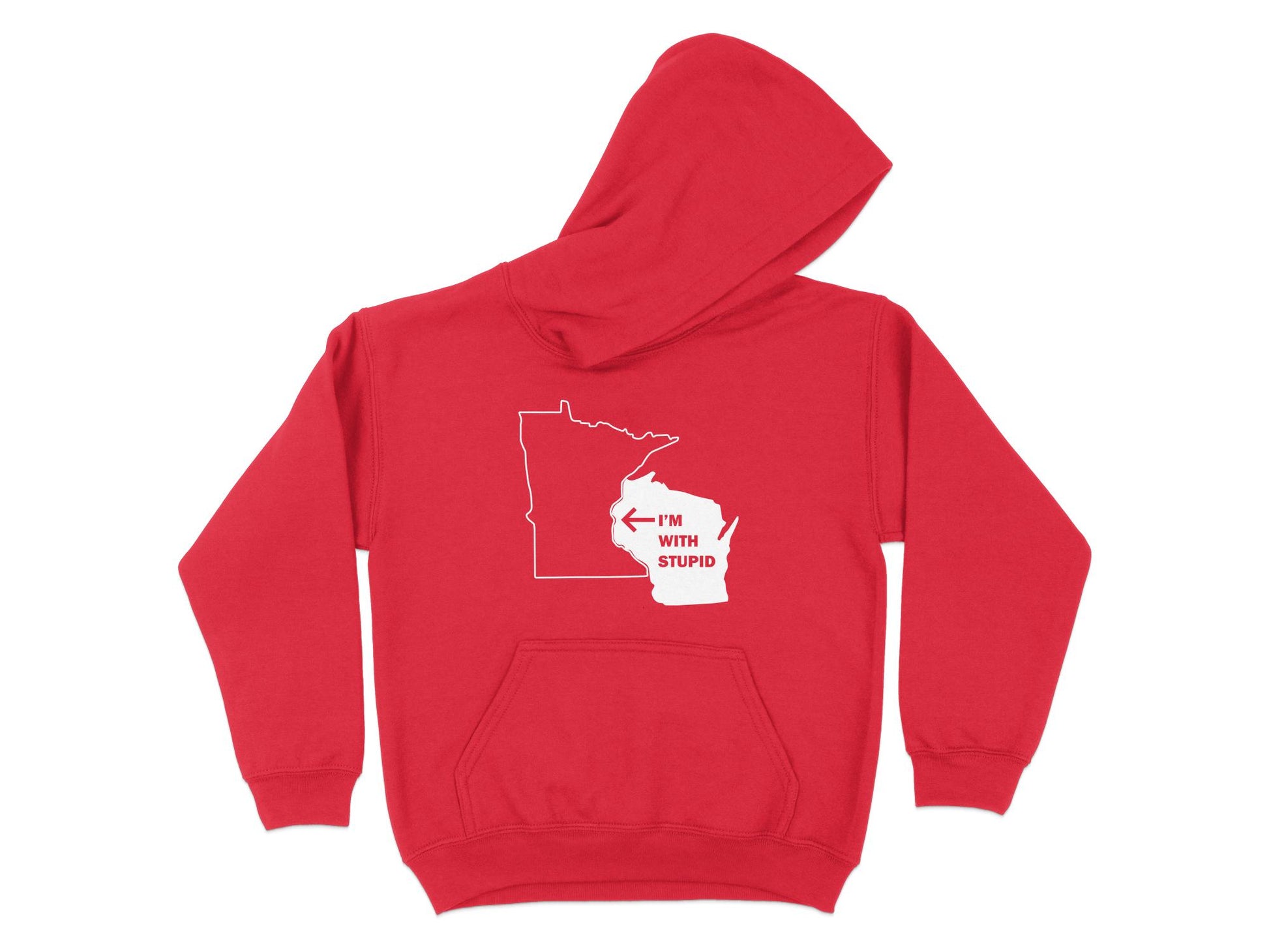 Wisconsin Hoodie - I'm With Stupid Minnesota red