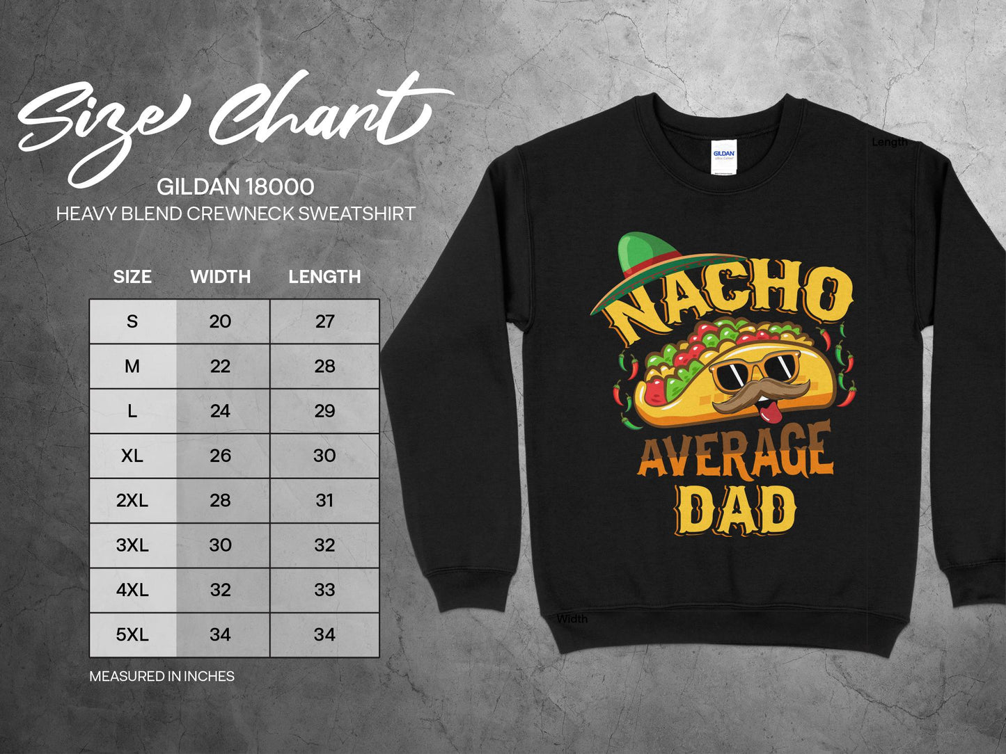 Nacho Average Dad Sweatshirt, sizing chart
