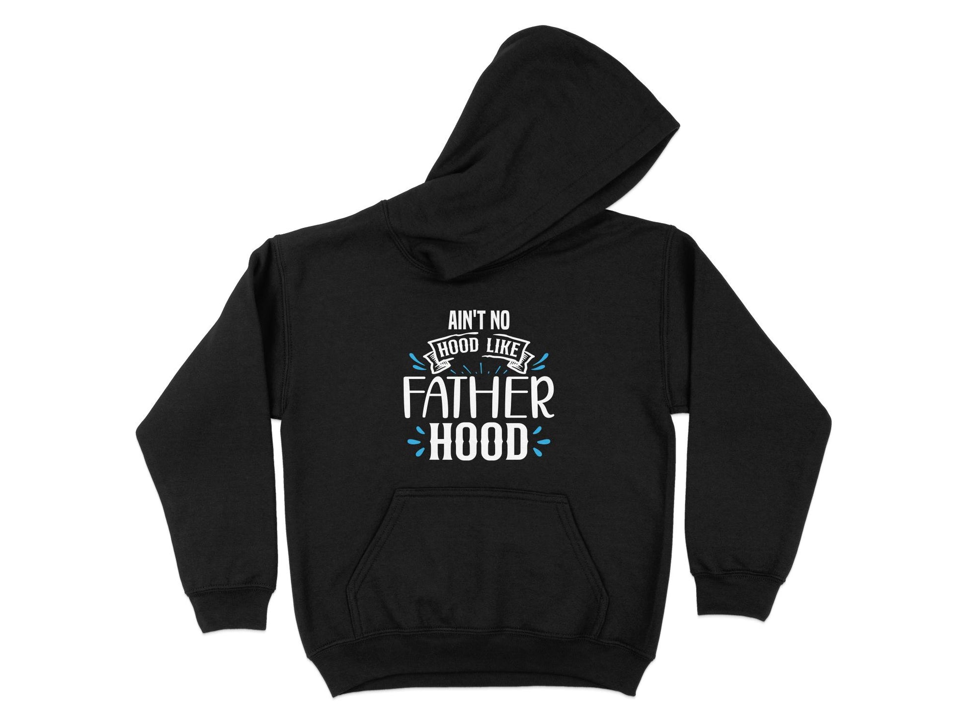 Funny Dad Shirt, Ain't No Hood Like Fatherhood, black hoodie