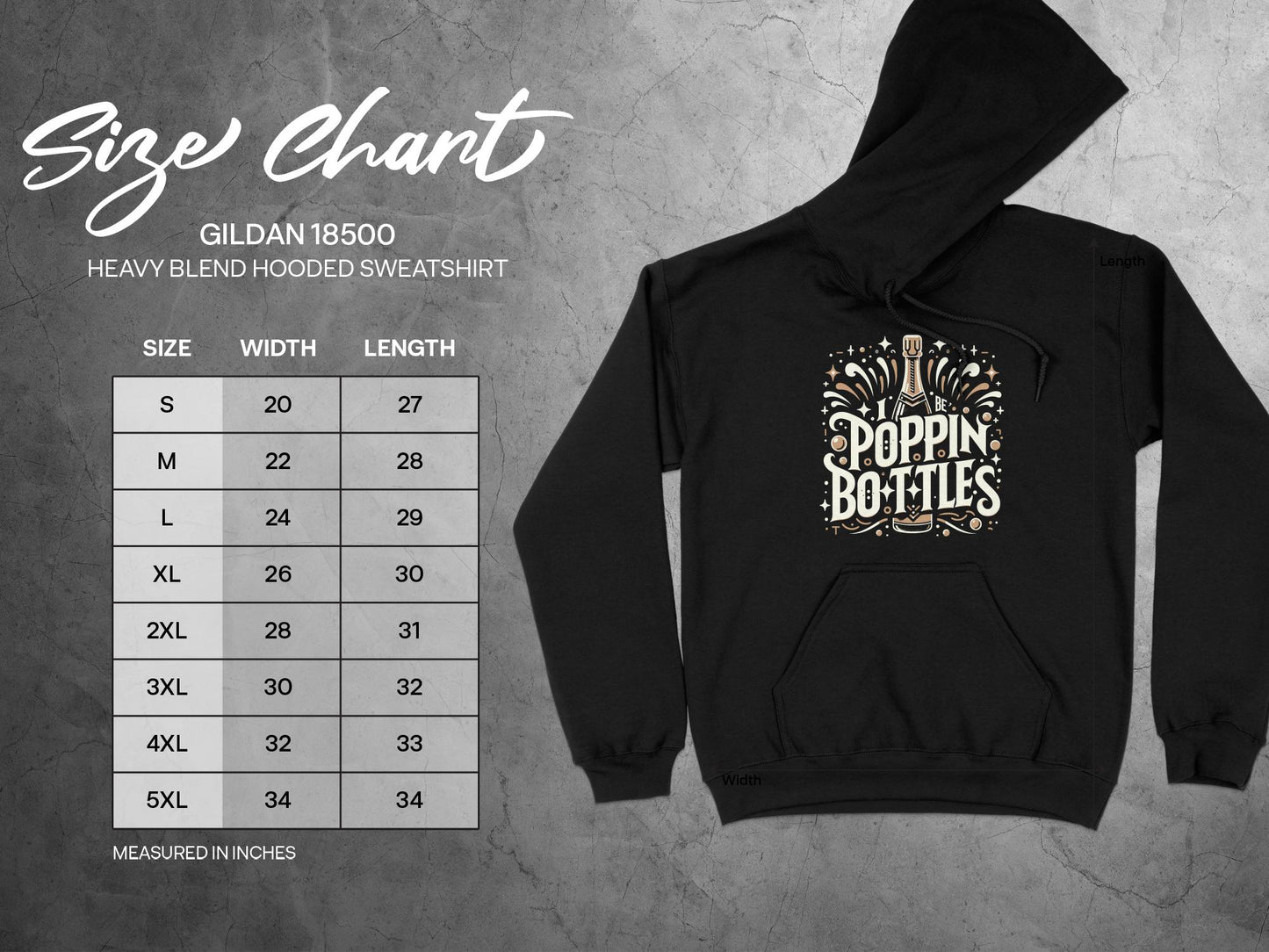 I Be Poppin Bottles Hoodie, sizing chart