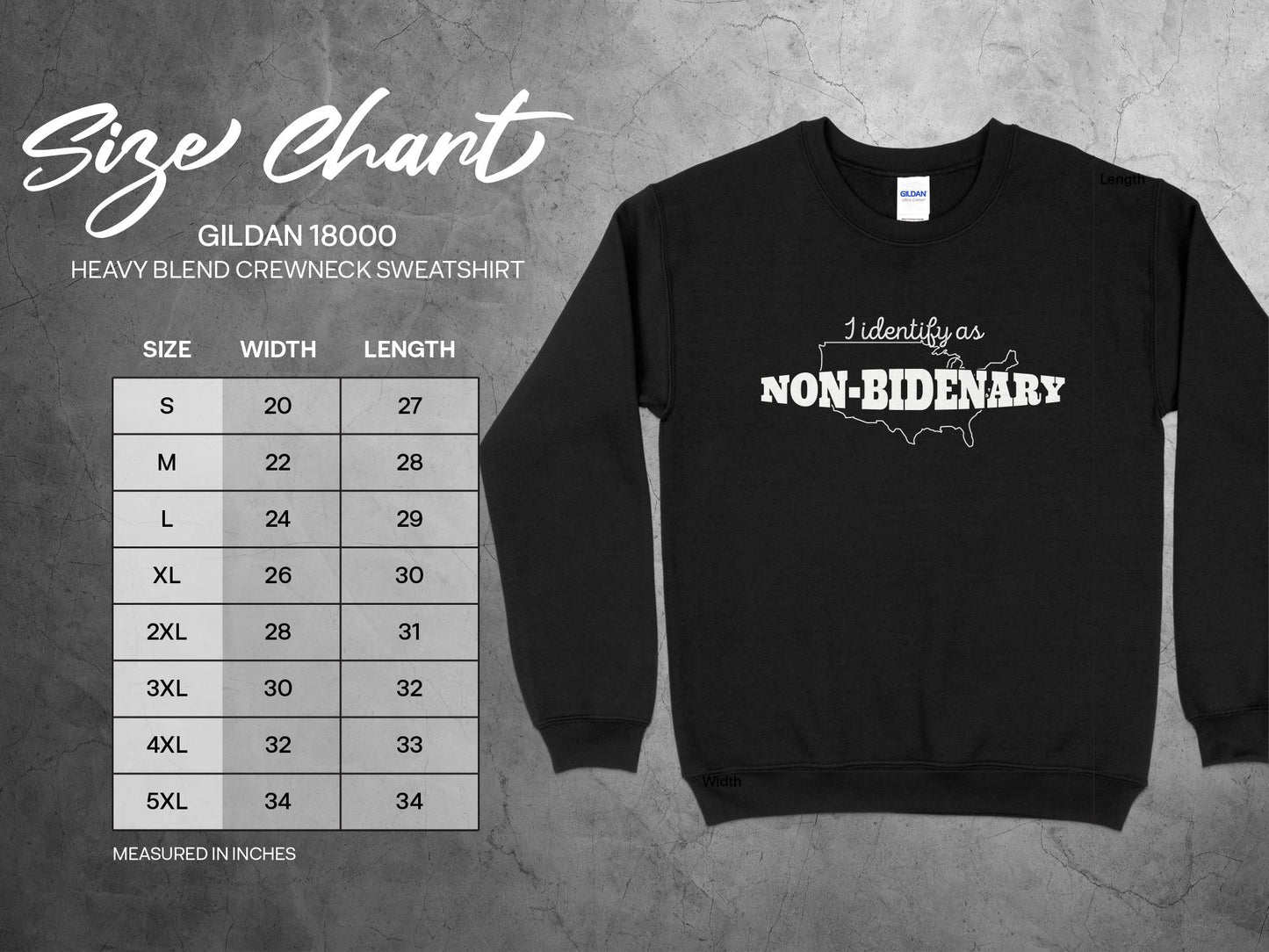 I Identify As Non Bidenary Sweatshirt, sizing chart