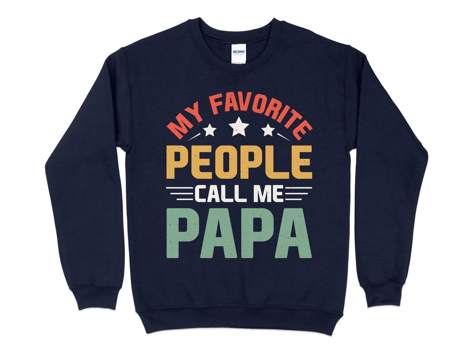 My Favorite People Call Me Papa Sweatshirt, navy blue