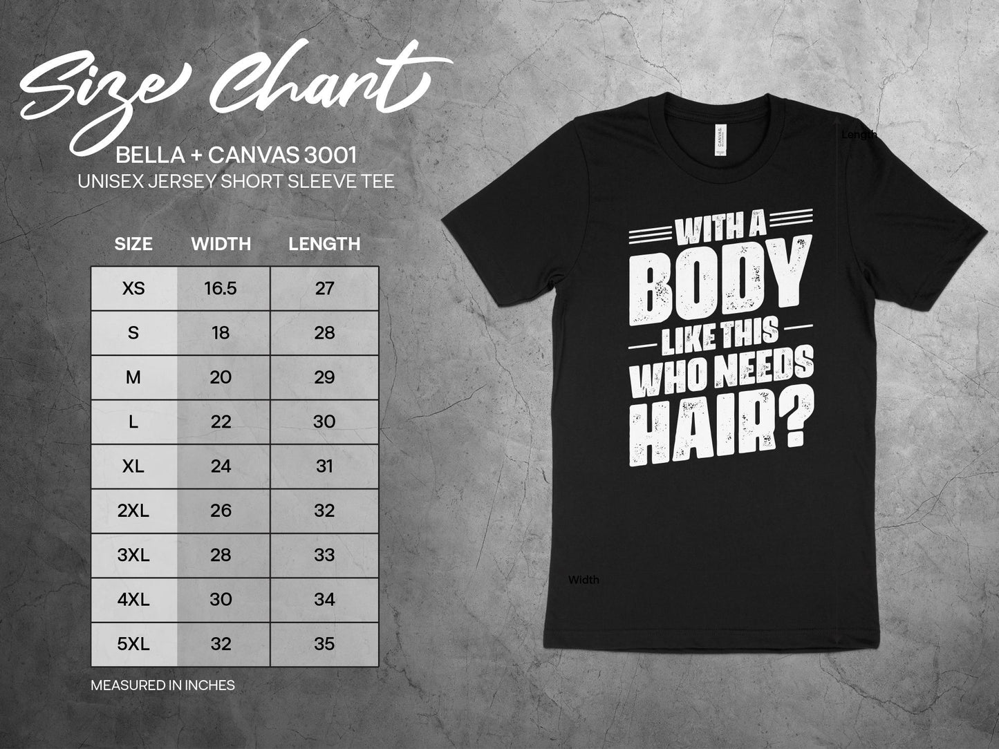 With A Body Like This Who Needs Hair Shirt, sizing chart