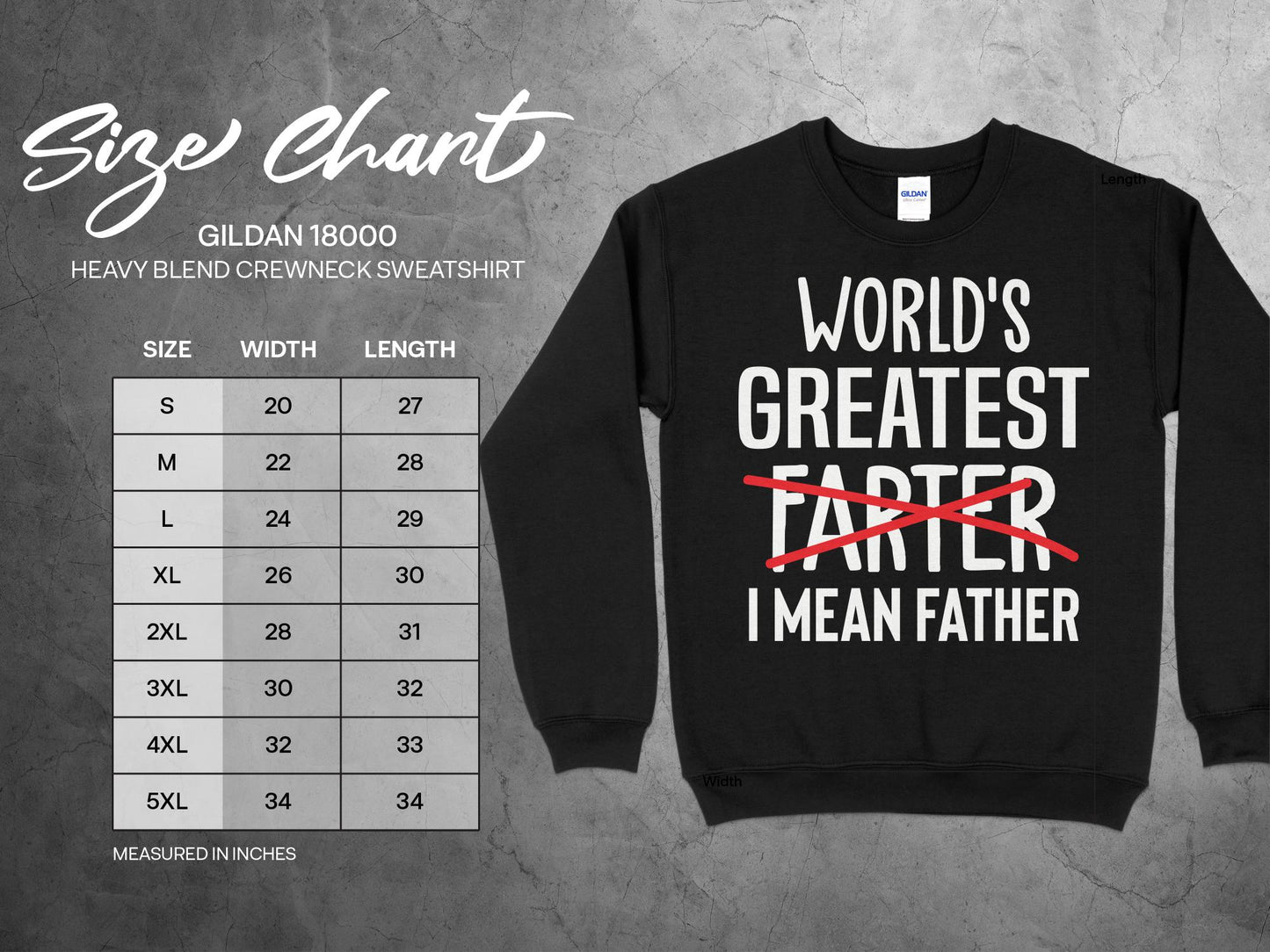 World's Greatest Farter I Mean Father Sweatshirt, sizing chart