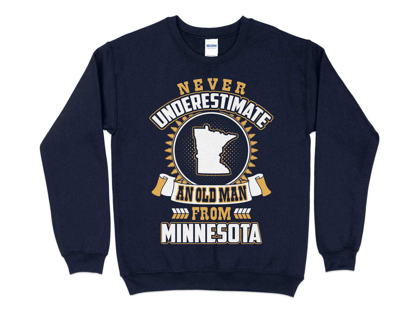 Minnesota Sweatshirt Never Underestimate An Old Man, navy blue