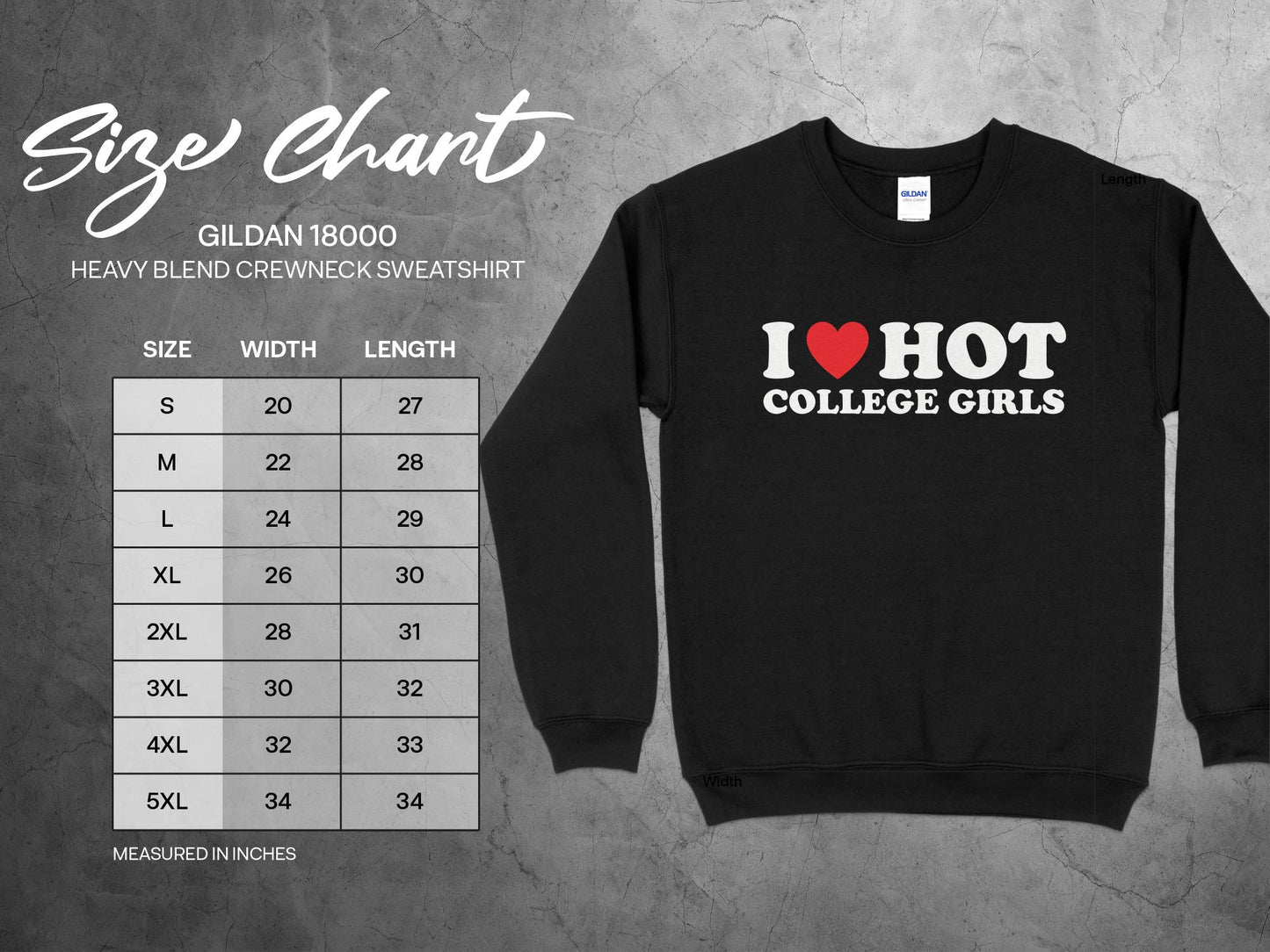 Funny I Love Hot College Girls Sweatshirt, sizing chart