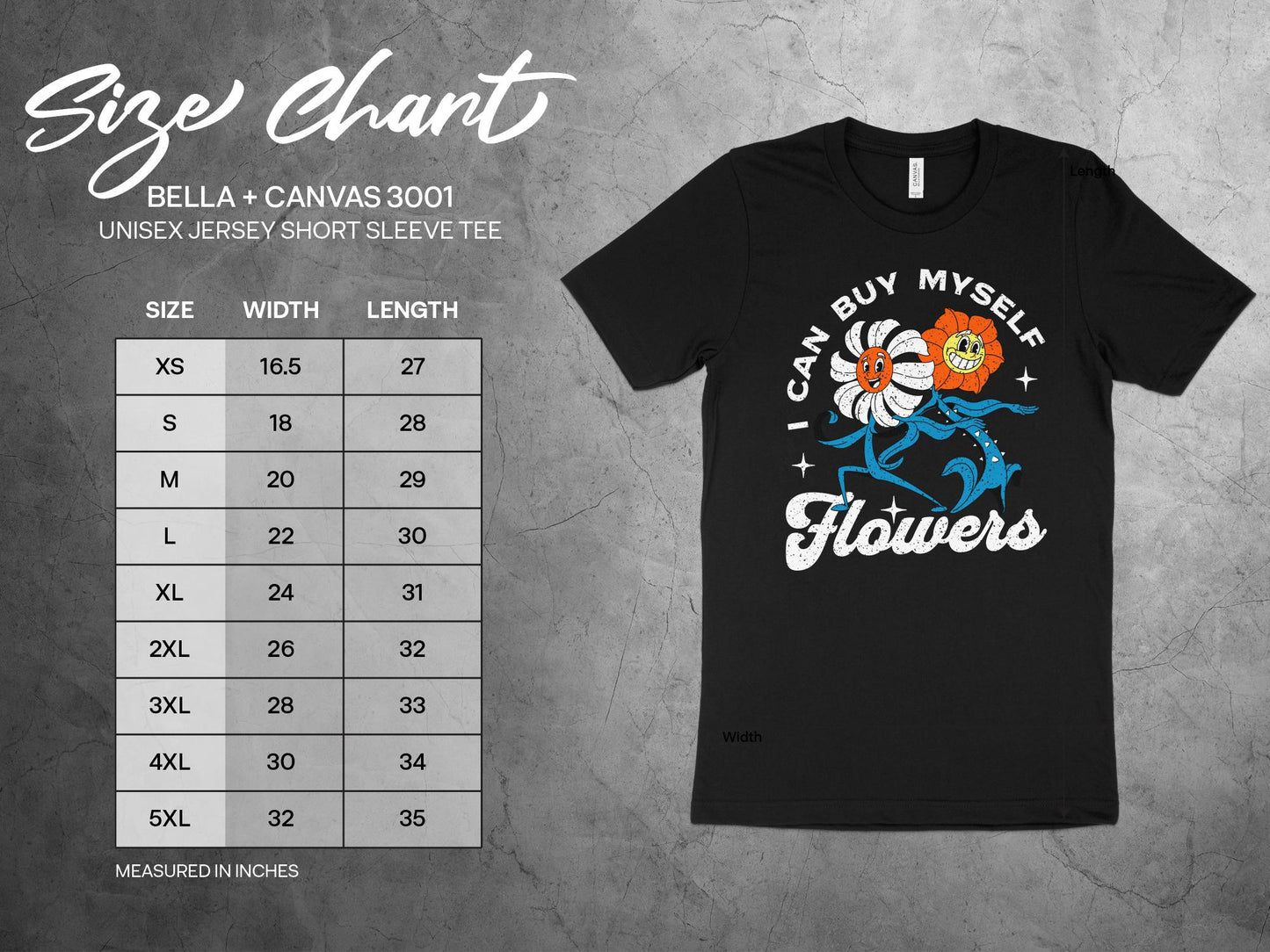 I Can Buy Myself Flowers Shirt sizing chart