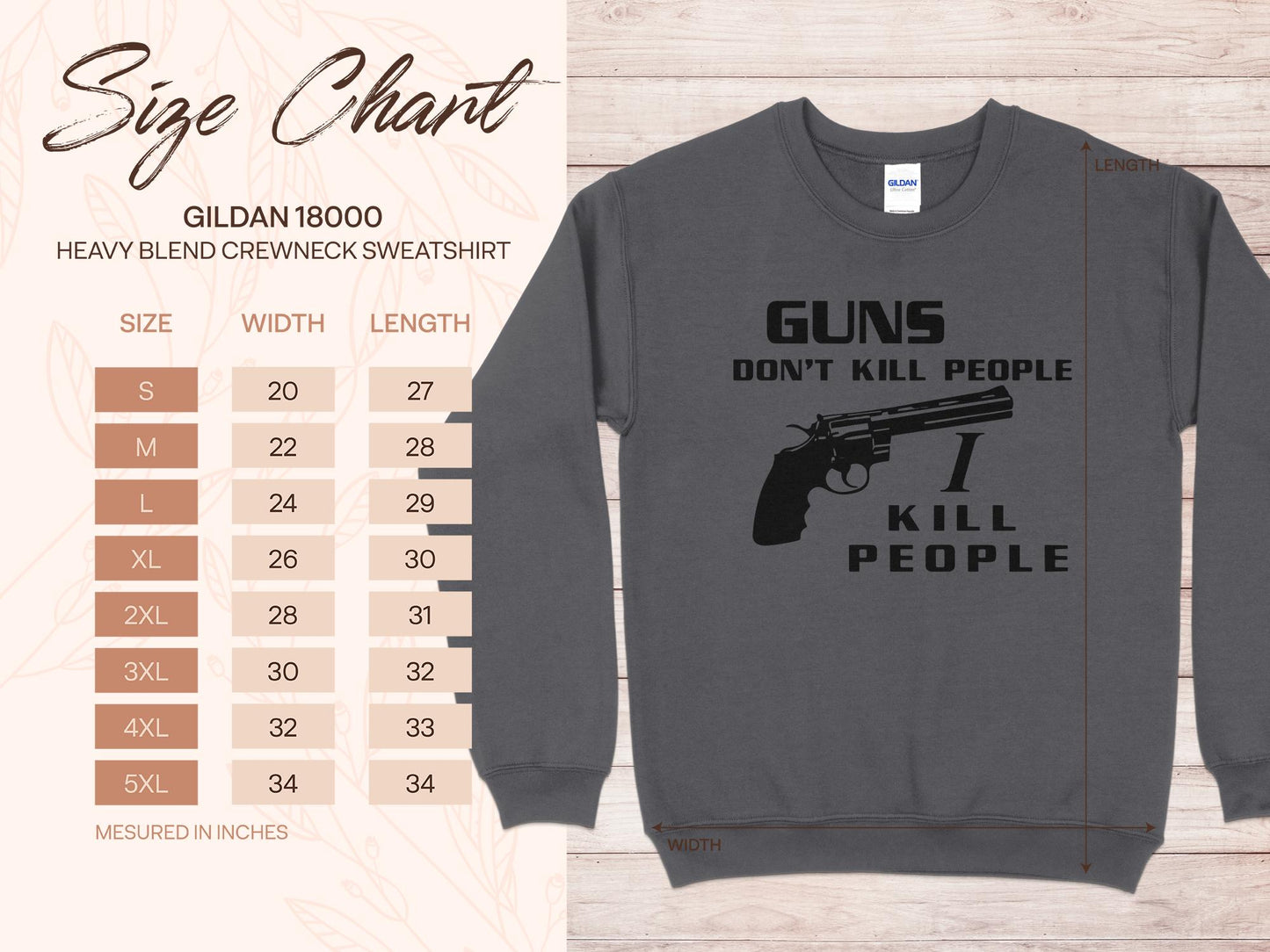 Guns Don't Kill People I Do Sweatshirt, sizing chart