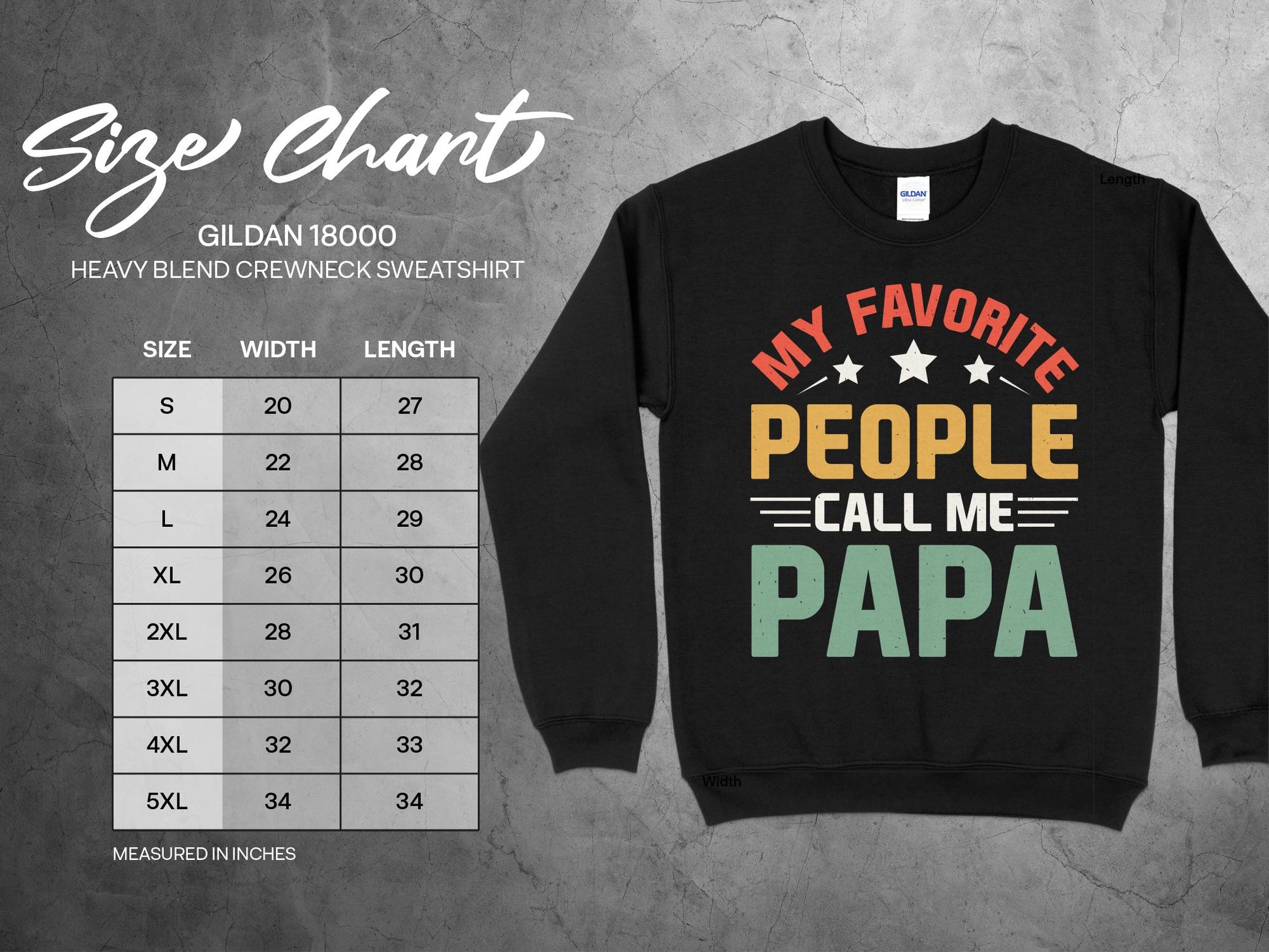 My Favorite People Call Me Papa Sweatshirt, sizing chart