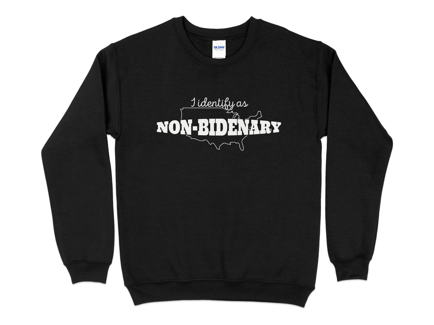 I Identify As Non Bidenary Sweatshirt, black